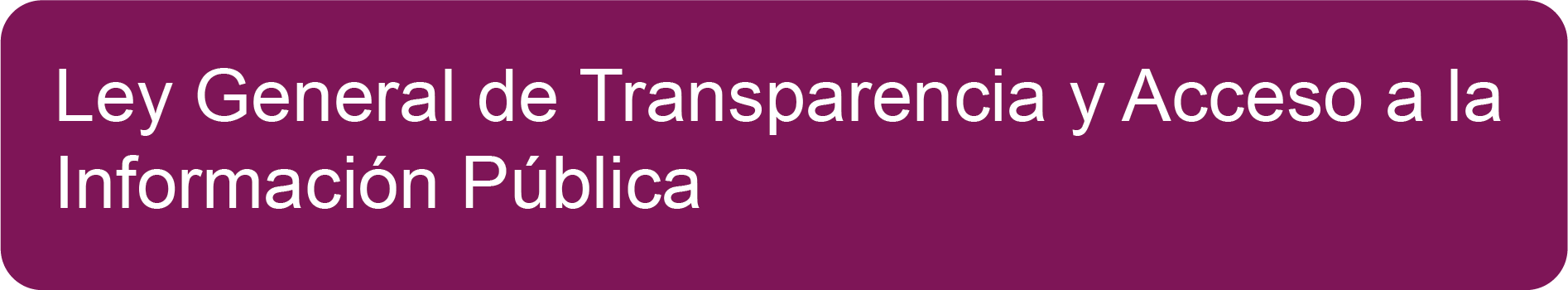 Ley general de transparencia y acceso